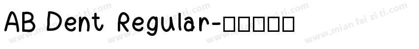 AB Dent Regular字体转换